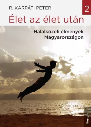 R. Kárpáti Péter - Élet az élet után 2.