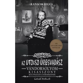 Ransom Riggs - Az utolsó üresvadász