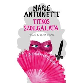   Marie Antoinette titkos szolgálata 1. - A Du Barry-gyémántok