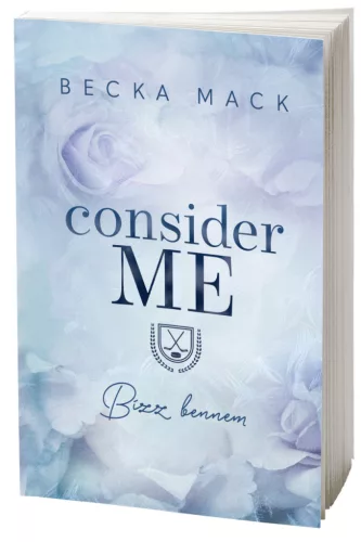 Becka Mack - Consider Me – Bízz bennem (NEM éldekorált kiadás) - Playing for Keeps