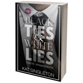   Black Ties & White Lies – Fekete nyakkendők (NEM éldekorált kiadás) 