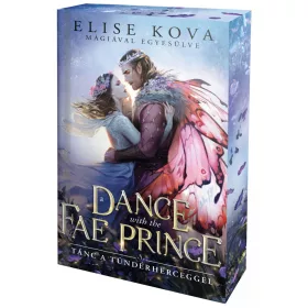   A Dance With The Fae Prince – Tánc a Tündérherceggel (éldekorált kiadás)