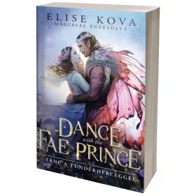   A Dance With The Fae Prince – Tánc a Tündérherceggel (NEM éldekorált kiadás)