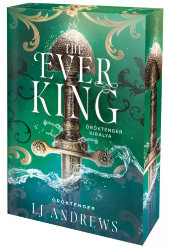 The Ever King – Öröktenger királya (éldekorált kiadás)