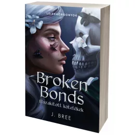   Broken Bonds – Elszakított kötelékek (NEM éldekorált kiadás)
