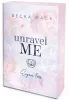 Unravel Me – Engem láss (éldekorált kiadás)