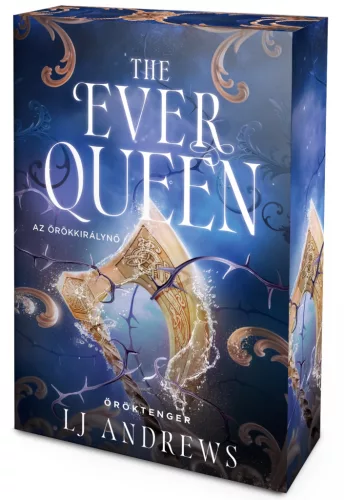 The Ever Queen – Az örökkirálynő (éldekorált kiadás)