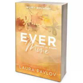 Ever Mine – Örökké az enyém (NEM éldekorált kiadás)