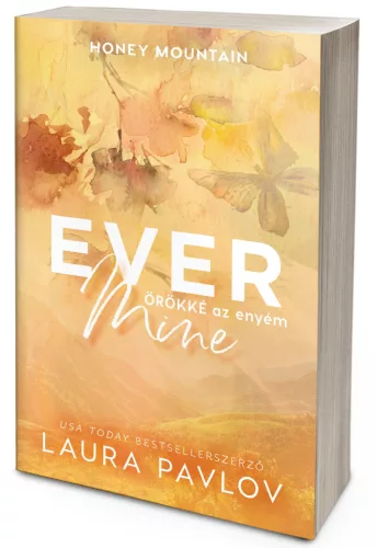 Ever Mine – Örökké az enyém (NEM éldekorált kiadás)