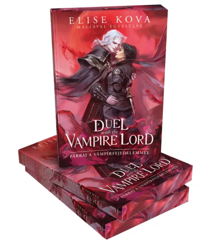 Elise Kova - Párbaj a vámpírfejedelemmel (éldekorált kiadás) – A Duel with the Vampire Lord - DEDIKÁLT! - Mágiával egyesülve
