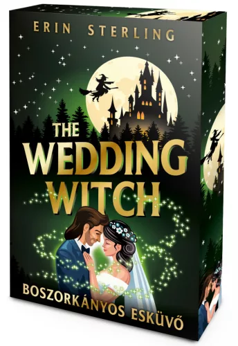 Erin Sterling - The Wedding Witch – Boszorkányos esküvő (éldekorált kiadás)