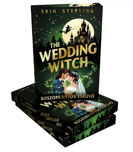 Erin Sterling - The Wedding Witch – Boszorkányos esküvő (éldekorált kiadás)
