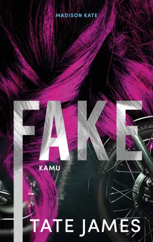Tate James - Fake – Kamu - Madison Kate