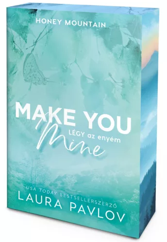 Make You Mine – Légy az enyém (éldekorált kiadás)