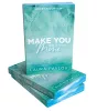 Make You Mine – Légy az enyém (éldekorált kiadás)