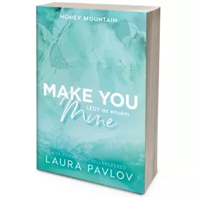 Make You Mine – Légy az enyém (NEM éldekorált kiadás)