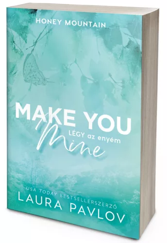 Make You Mine – Légy az enyém (NEM éldekorált kiadás)