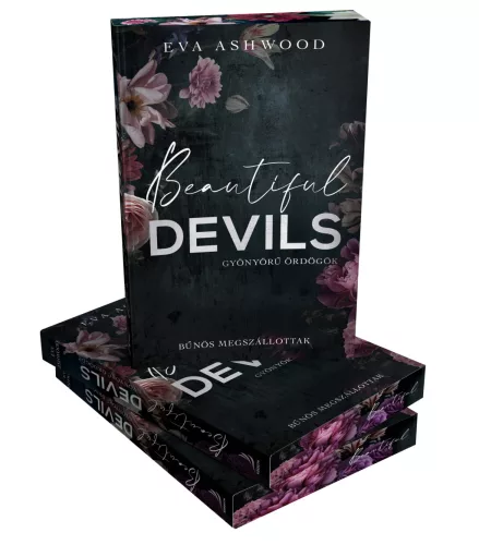 Eva Ashwood - Beautiful Devils – Gyönyörű ördögök (éldekorált kiadás) - Bűnös megszállottak