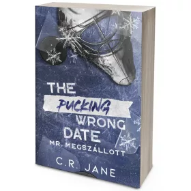   The Pucking Wrong Date – Mr. Megszállott (NEM éldekorált kiadás)