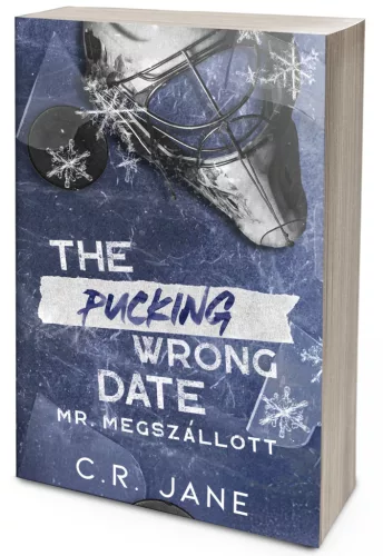 The Pucking Wrong Date – Mr. Megszállott (NEM éldekorált kiadás)