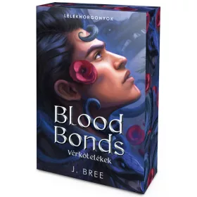 Blood Bonds – Vérkötelékek (éldekorált kiadás)