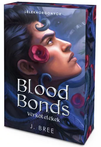 J. Bree - Blood Bonds – Vérkötelékek (éldekorált kiadás) - Lélekhorgonyok