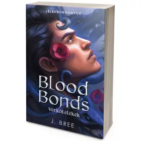 Blood Bonds – Vérkötelékek (NEM éldekorált kiadás)