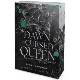   The Dawn of the Cursed Queen – Az elátkozott királynő hajnala (éldekorált kiadás)