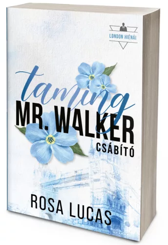 Taming Mr. Walker – Csábító (NEM éldekorált kiadás)