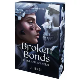   Broken Bonds – Elszakított kötelékek (éldekorált kiadás)