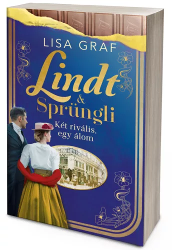 Lisa Graf - Lindt & Sprüngli – Két rivális, egy álom (NEM éldekorált kiadás) - Lindt & Sprüngli