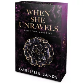   When She Unravels – Valentina menedéke (éldekorált kiadás)