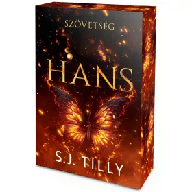 S.J. Tilly - Szövetség – Hans (éldekorált kiadás) - Szövetség-sorozat