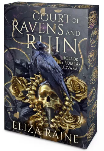 Eliza Raine - Court of Ravens and Ruin – Hollók és Romlás Udvara (éldekorált kiadás) - The Shadow Bound Queen-sorozat