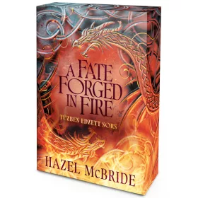 Hazel McBride - A Fate Forged in Fire – Tűzben edzett sors (éldekorált kiadás) - Bonded to Beasts-sorozat