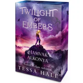Tessa Hale - Twilight of Embers – Hamvak Alkonya (éldekorált kiadás) - Ember Hollow sárkányai-sorozat