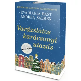 Eva-Maria Bast, Andrea Salmen - Varázslatos karácsonyi utazás – Regényes adventi kalendárium (éldekorált kiadás)
