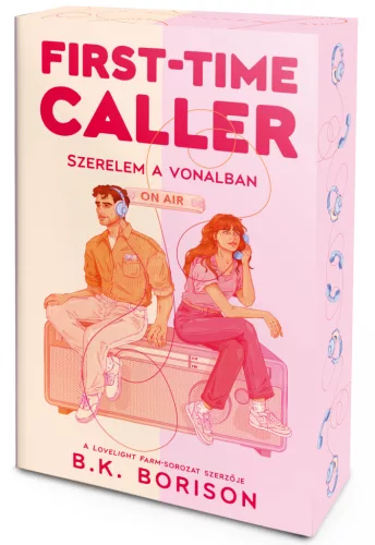 B.K. Borison - First-Time Caller – Szerelem a vonalban (éldekorált kiadás) - Szívhúrok-sorozat