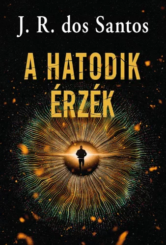 J. R. dos Santos - A hatodik érzék