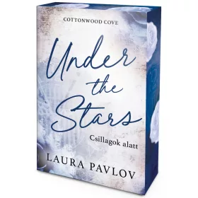 Laura Pavlov - Under the Stars – Csillagok alatt (éldekorált kiadás) - Cottonwood Cove-sorozat