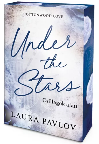 Laura Pavlov - Under the Stars – Csillagok alatt (éldekorált kiadás) - Cottonwood Cove-sorozat
