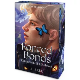 J. Bree - Forced Bonds – Kényszerített kötelékek (éldekorált kiadás) - Lélekhorgonyok-sorozat