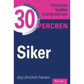 Hasznos tudás mindenkinek 30 percben – 2. Siker