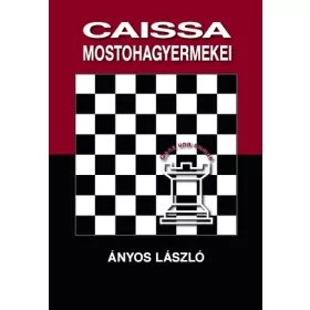 Caissa mostohagyermekei
