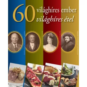 60 világhíres ember 60 világhíres étel