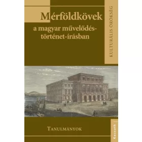 Mérföldkövek a magyar művelődéstörténet-írásban