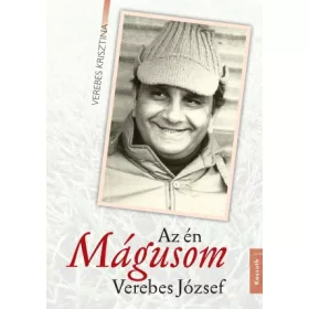 Az én Mágusom, Verebes József
