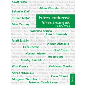 Híres emberek, híres interjúk 2. 1932–1972