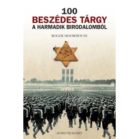 100 beszédes tárgy a Harmadik Birodalomból