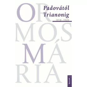 Padovától Trianonig, 1918–1920